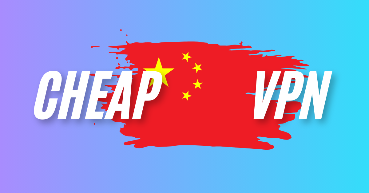 cheap vpn for china